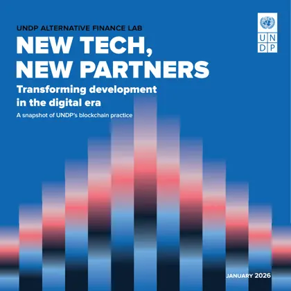NEW TECH, NEW PARTNERS: Transforming development in the digital era - A snapshot of UNDP's blockchain practice封面