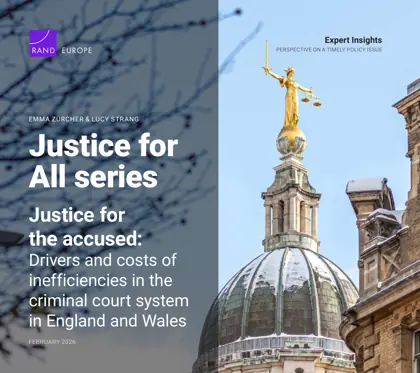 Justice for the accused: Drivers and costs of inefficiencies in the criminal court system in England and Wales封面