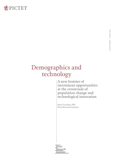 Demographics and technology: A new frontier of investment opportunities at the crossroads of population change and technological innovation封面