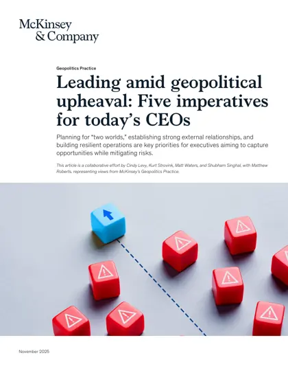 Leading amid geopolitical upheaval: Five imperatives for today’s CEOs封面