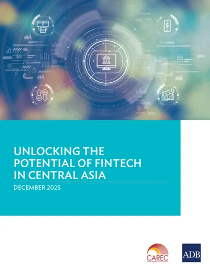 UNLOCKING THE POTENTIAL OF FINTECH IN CENTRAL ASIA封面