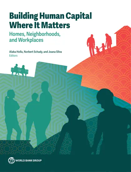 Building Human Capital Where It Matters: Homes, Neighborhoods, and Workplaces封面