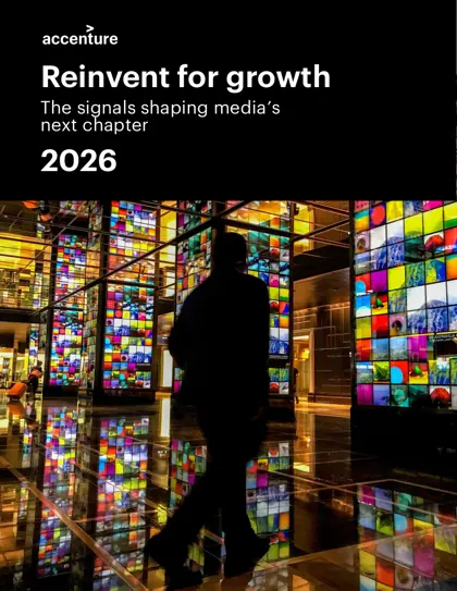 Reinvent for growth: The signals shaping media’s next chapter 2026封面