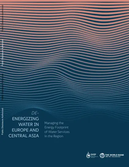De-Energizing Water in Europe and Central Asia: Managing the Energy Footprint of Water Services in the Region封面