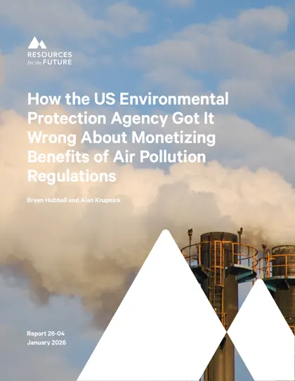 How the US Environmental Protection Agency Got It Wrong About Monetizing Benefits of Air Pollution Regulations封面