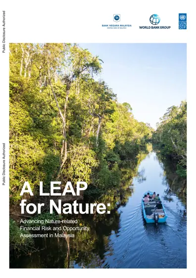 A LEAP for Nature: Advancing Nature-related Financial Risk and Opportunity Assessment in Malaysia封面