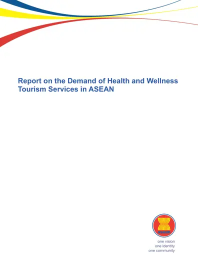 Report on the Demand of Health and Wellness Tourism Services in ASEAN封面