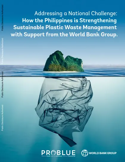 Tackling a National Crisis: How the World Bank is Paving the Way for a More Sustainable Plastic Waste Management in the Philippines封面