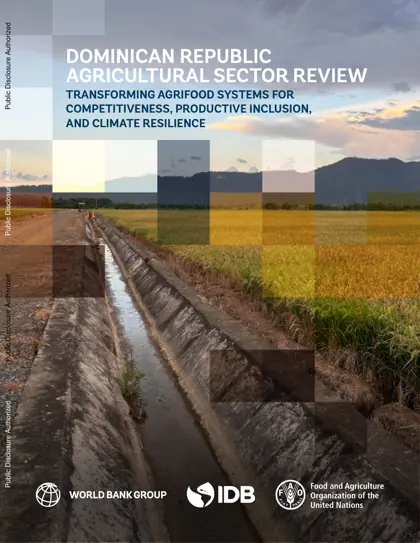 Dominican Republic Agricultural Sector Review: Transforming Agrifood Systems for Competitiveness, Productive Inclusion, and Climate Resilience封面