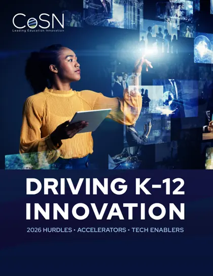 Driving K-12 Innovation 2026: Hurdles · Accelerators · Tech Enablers封面