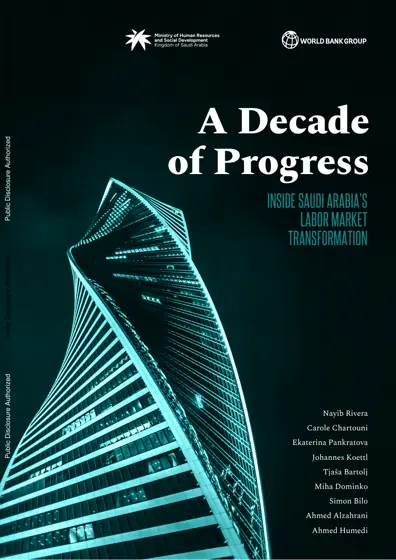 A Decade of Progress: Inside Saudi Arabia’s Labor Market Transformation封面