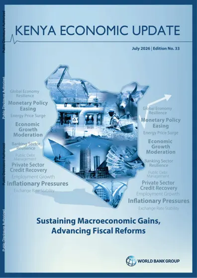 Kenya Economic Update: Sustaining Macroeconomic Gains, Advancing Fiscal Reforms封面