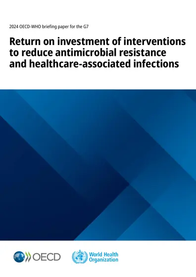Return on investment of interventions to reduce antimicrobial resistance and healthcare-associated infections封面