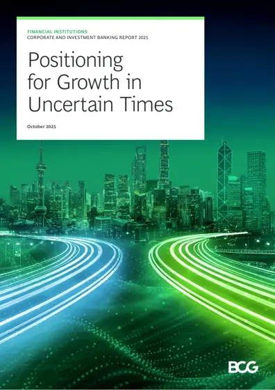 Financial Institutions Corporate and Investment Banking Report 2025: Positioning for Growth in Uncertain Times封面