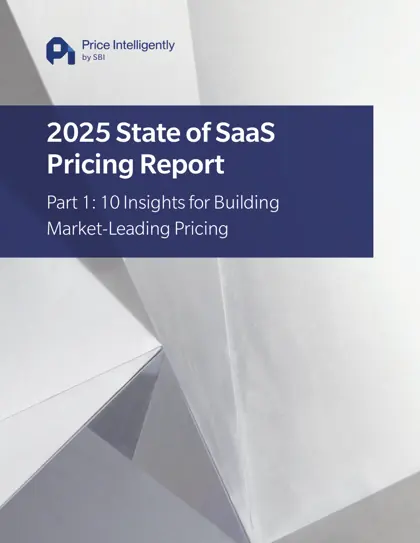 2025 State of SaaS Pricing Report Part 1: 10 Insights for Building Market-Leading Pricing封面