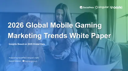 2026 Global Mobile Gaming Marketing Trends White Paper封面