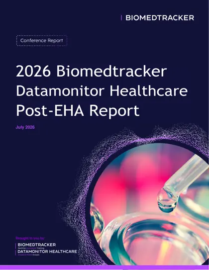2026 Biomedtracker Datamonitor Healthcare Post-EHA Report（2026年EHA会后报告）封面