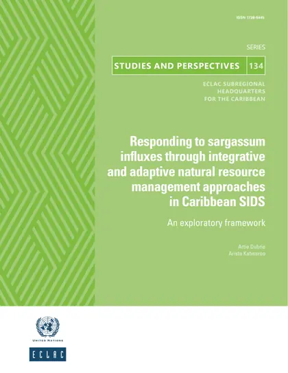Responding to sargassum influxes through integrative and adaptive natural resource management approaches in Caribbean SIDS: an exploratory framework封面