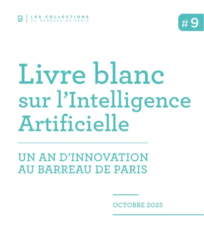 Livre blanc sur l’Intelligence Artificielle : Un an d’innovation au Barreau de Paris封面
