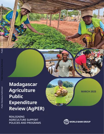 Madagascar Agriculture Public Expenditure Review (AgPER): Realigning Agriculture Support Policies and Programs封面
