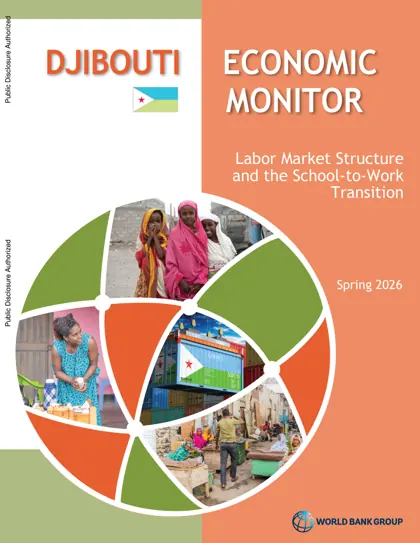 Djibouti Economic Monitor Spring 2026: Labor Market Structure and the School-to-Work Transition封面