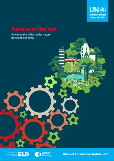 State of Finance for Nature 2026: Nature in the red: Powering the trillion dollar nature transition economy封面