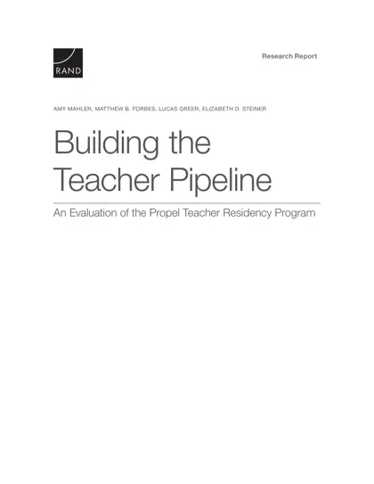 Building the Teacher Pipeline: An Evaluation of the Propel Teacher Residency Program封面