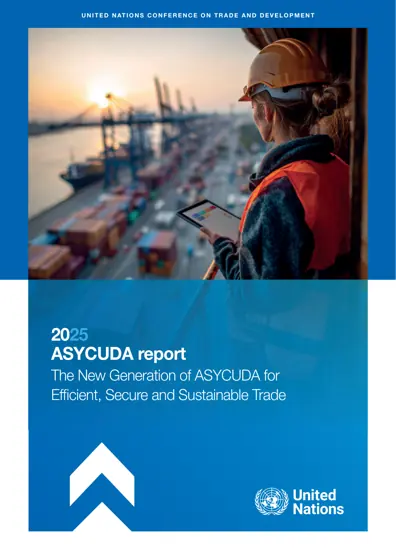 2025 ASYCUDA report: The New Generation of ASYCUDA for Efficient, Secure and Sustainable Trade封面