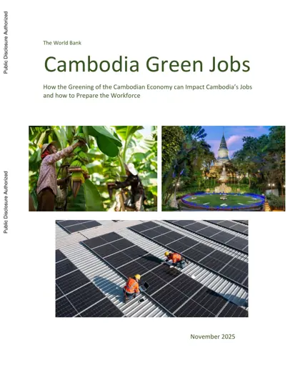 Cambodia Green Jobs - How the Greening of the Cambodian Economy can Impact Cambodia's Jobs and how to Prepare the Workforce封面
