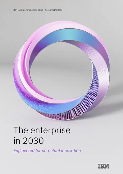 The enterprise in 2030: Engineered for perpetual innovation封面