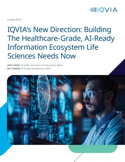 IQVIA's New Direction: Building The Healthcare-Grade, AI-Ready Information Ecosystem Life Sciences Needs Now封面