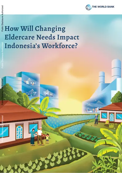 How Will Changing Eldercare Needs Impact Indonesia’s Workforce?封面