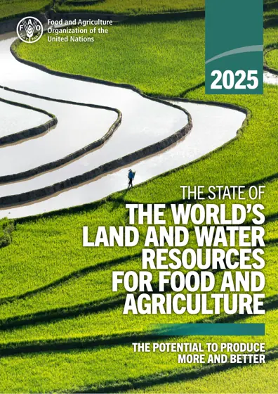 The State of the World’s Land and Water Resources for Food and Agriculture 2025 – The potential to produce more and better封面