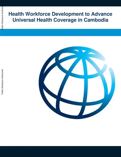 Health Workforce Development to Advance Universal Health Coverage in Cambodia封面