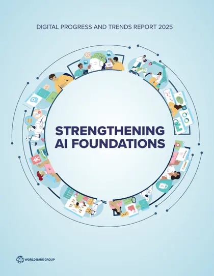 Digital Progress and Trends Report 2025: Strengthening AI Foundations封面
