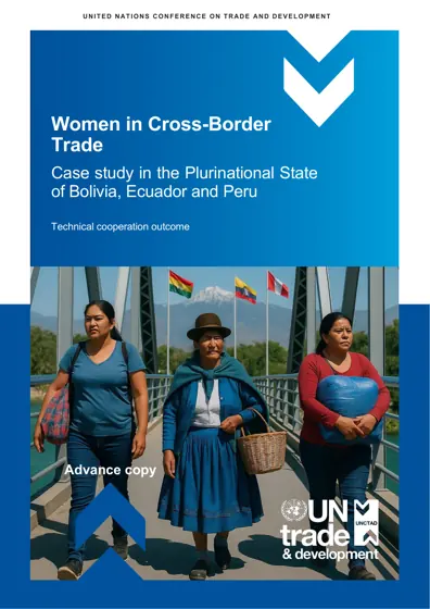 Women in Cross-Border Trade: Case study in the Plurinational State of Bolivia, Ecuador and Peru封面