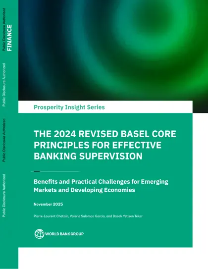 The 2024 Revised Basel Core Principles for Effective Banking Supervision: Benefits and Practical Challenges for Emerging Markets and Developing Economies封面