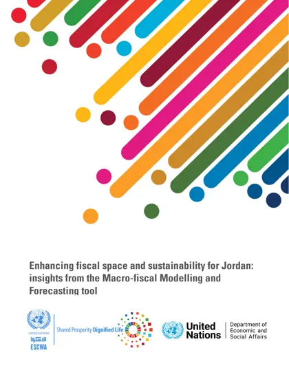 Enhancing fiscal space and sustainability for Jordan: insights from the Macro-fiscal Modelling and Forecasting tool封面