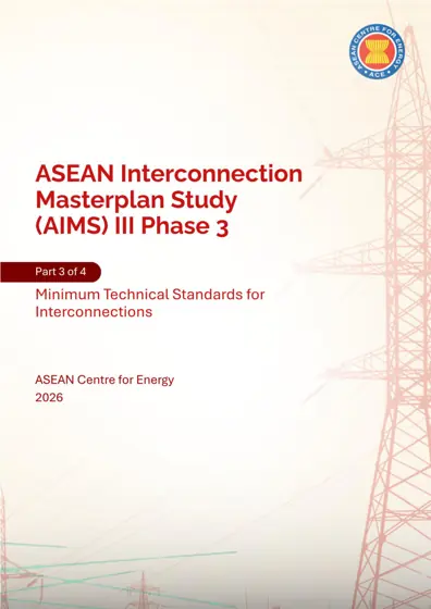 ASEAN Interconnection Masterplan Study (AIMS) III Phase 3 – Grid Code and Minimum Technical Standards Harmonisation封面