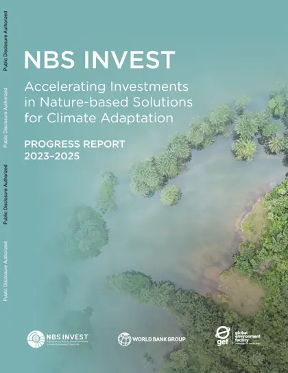 NBS INVEST: Accelerating Investments in Nature-based Solutions for Climate Adaptation – Progress Report 2023–2025封面
