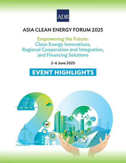ASIA CLEAN ENERGY FORUM 2025 EVENT HIGHLIGHTS封面