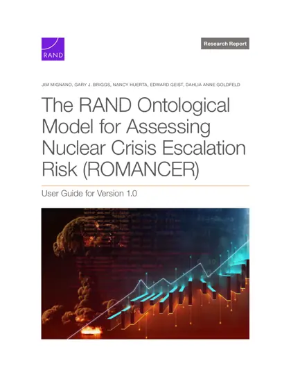The RAND Ontological Model for Assessing Nuclear Crisis Escalation Risk (ROMANCER) User Guide for Version 1.0封面