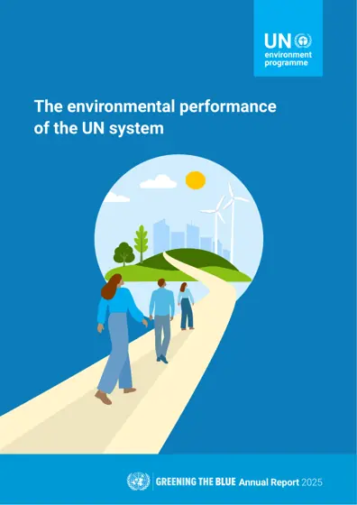 Greening the Blue Annual Report 2025: The environmental performance of the UN system封面