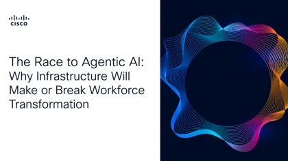 The Race to Agentic AI: Why Infrastructure Will Make or Break Workforce Transformation封面