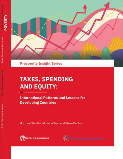 TAXES, SPENDING AND EQUITY: International Patterns and Lessons for Developing Countries封面