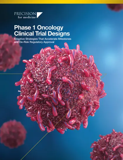 Phase 1 Oncology Clinical Trial Designs: Adaptive Strategies That Accelerate Milestones and De-Risk Regulatory Approval封面