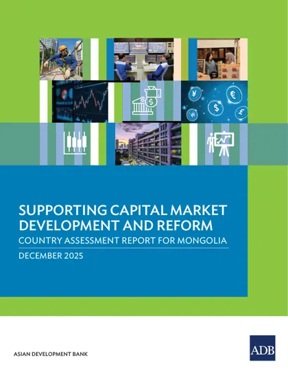 Supporting Capital Market Development and Reform: Country Assessment Report for Mongolia封面