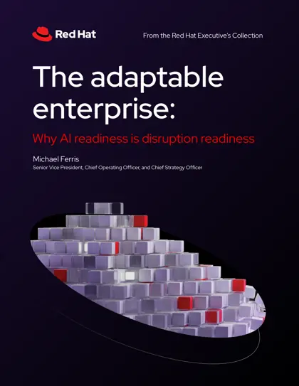The adaptable enterprise: Why AI readiness is disruption readiness封面