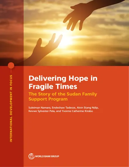 Delivering Hope in Fragile Times: The Story of the Sudan Family Support Program封面